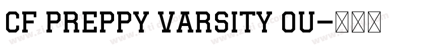 CF Preppy Varsity Ou字体转换 CF Preppy Varsity Ou字体转换